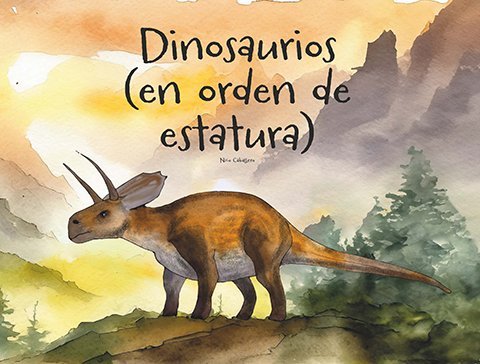 Dinosaurios (en orden de estatura)